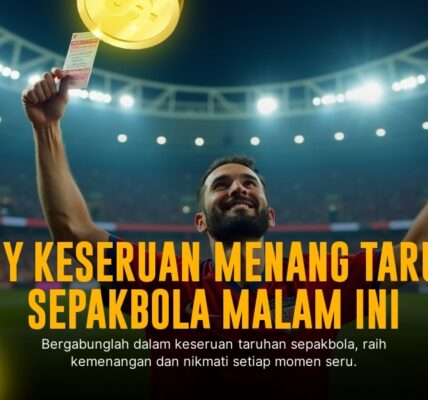 Sensational77: Taruhan Bola dengan Pengalaman Tak Tertandingi
