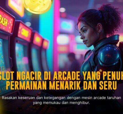 Petualangan Seru di Dunia Spadegaming Arcade: Game Arcade Terbaik Saat Ini